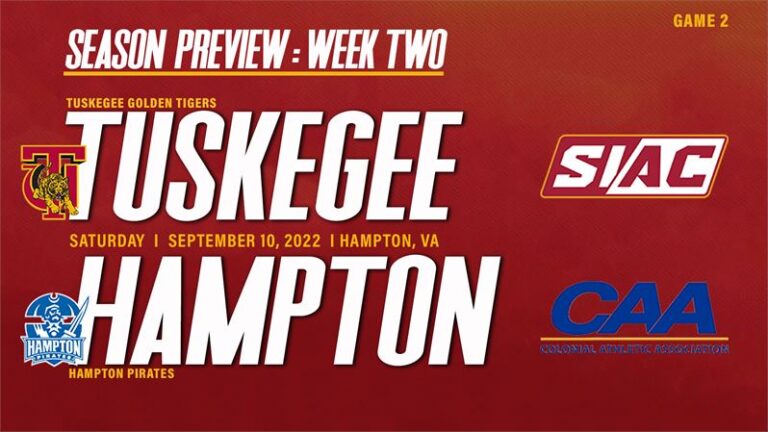 2022 Tuskegee Football Week 2 Schedule Preview: Hampton University | Sneaker Shop Talk